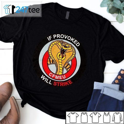 If Provoked Will Strike Cfmeu 2021 Shirt