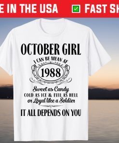 Im October Girl 1988 Birthday Born In October 1988 Tee Shirt