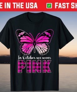 In October We Wear Pink - Breast Cancer Awareness Butterfly Tee Shirt