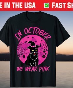 In October We Wear Pink Breast Cancer Awareness Pink Ribbon Tee Shirt