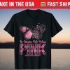 In October We Wear Pink Breast Cancer Awareness Classic Shirt