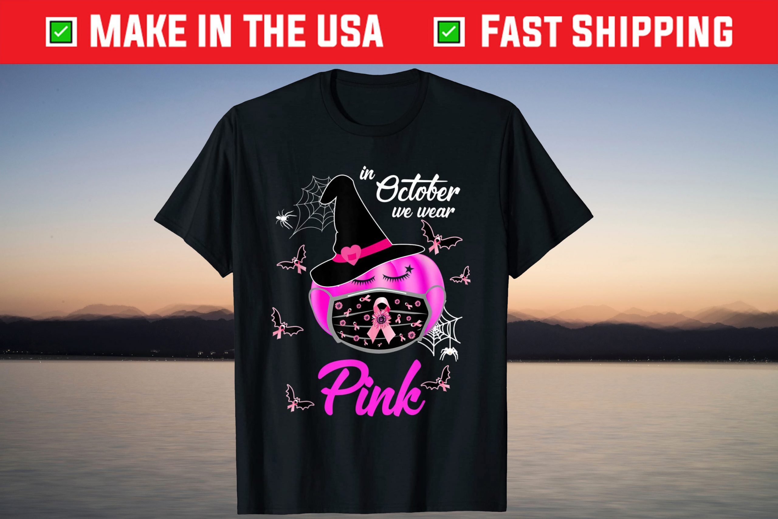 In October We Wear Pink Pumpkin Breast Cancer Halloween Tee Shirt In October We Wear Pink Pumpkin Breast Cancer Halloween Tee Shirt