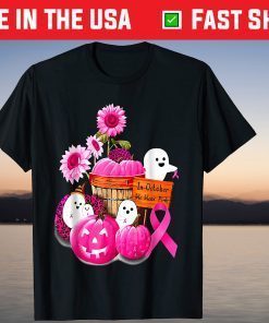 In October We Wear Pink Pumpkin, Ghost and Flower Tee Shirt