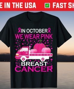 In October We Wear Pink School Bus Breast Cancer Awareness Tee Shirts