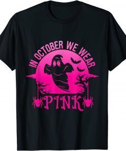 In October We Wear Pink Unisex Shirt