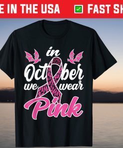 In October We Wear Pink Sugar Bats Halloween Breast Cancer Tee Shirt