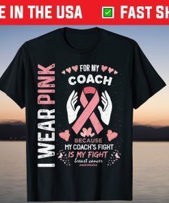 In October We Wear Pink for My Coach Breast Cancer Ribbon Gift T-Shirt