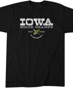 Iowa State Champs Field of Dreams Unisex Shirt