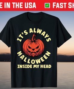 It's Always Halloween Inside My Head T-Shirt