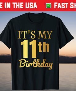 It's My 11th Birthday Tee Shirt
