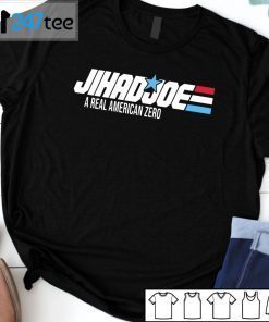 JihadJoe Biden A Real American ZERO Gift Shirt