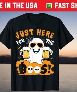 Just Here for The Boos Halloween Ghost Tee Shirt