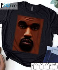 Kanye Face Funny Mood 2021 Shirt