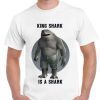 King Shark Is A Shark The Suicide Squad Unisex Shirt