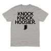 Knock Knock. Hoosier Tee Shirt