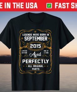 Legend September 2015 6th Birthday 6 Years Old Tee Shirt