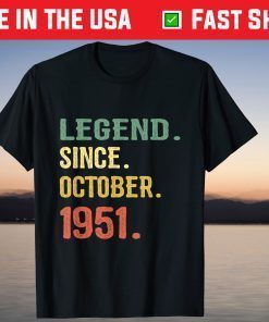Legend Since October 1951 70th Birthday 70 Years Old 2021 Shirt