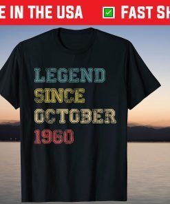 Legend Since October 1960 60th Birthday 60th Birthday Gift Shirt