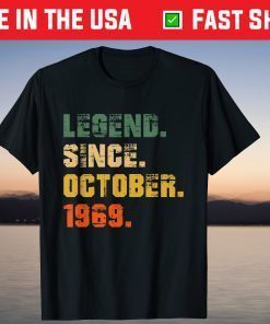 Legend Since October 1969 52 Years Old Tee Shirt