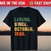 Legend Since October 1980 41 Years Old Tee Shirt