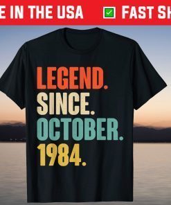 Legend Since October 1984 37th Birthday 67 Years Old 2021 Shirt