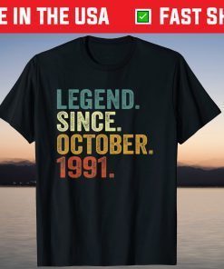 Legend Since October 1991 30th Birthday Tee shirt