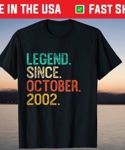 Legend Since October 2002 19th Birthday 19 YeLegend Since October 2002 19th Birthday 19 Years Old Gift Shirtars Old Gift Shirt