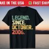 Legend Since October 2006 15 Years Old Unisex Shirt