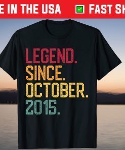 Legend Since October 2015 6th Birthday 6 Years Old 2021 Shirt