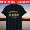 Legendary Since October 1978 43rd Birthday 43 Years Old Unisex Shirt