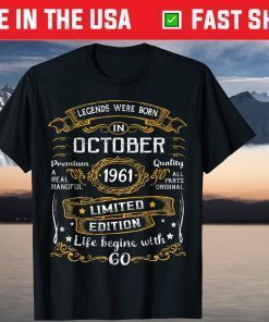 Legends Born In October 1961 60th Birthday 60 Years Unisex T-Shirt