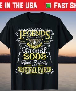 Legends October 2003 18th Birthday 18 Years Old Unisex Shirt