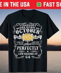 Legends Were Born In October 1957 64th Birthday 2021 Shirt