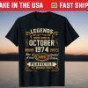 Legends Were Born In October 1974 47Th Birthday Gift Shirt