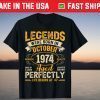 Legends Were Born In October 1974 47th Birthday Tee Shirt