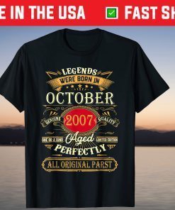 Legends Were Born In October 2007 14Th Birthday Tee Shirt