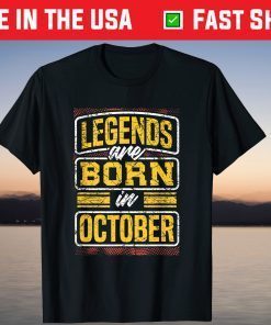 Legends are Born in October Birthday Month 2021 Shirt