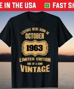 Legends were born in October 1963 58th Birthday Us 2021 Shirt