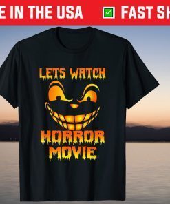 Lets Watch Scary Movies Scream Horror halloween Gift Shirt