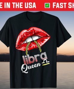 Libra Queen September October Birthday Sexy Lip T-Shirt