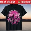 Limited Edition 60 Years Od Being Awesome Us 2021 Shirt