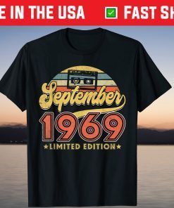Limited September 1969 52nd Birthday Gift Shirt