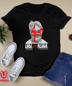 Linda F'N Pillman Us 2021 Shirt