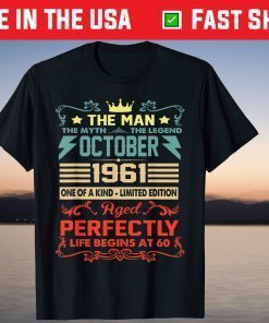 Man Myth Legend October 1961 60th Birthday Tee Shirt