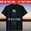 Me In October Lazy Halloween Tee Shirt