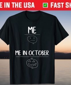 Me In October Lazy Halloween Tee Shirt