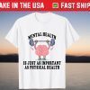 Mental Health Awareness, World Mental Health Day Gift Shirt