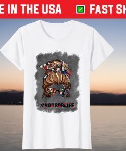 Messy Bun Horror Life Mom Halloween Unisex Shirt