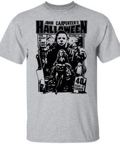 Michael Myers John carpenter’s Halloween the night he came home Gift T-Shirt