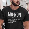 Moron Definition Anti Joe Biden Gift Shirt